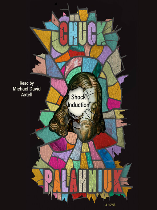 Title details for Shock Induction by Chuck Palahniuk - Available